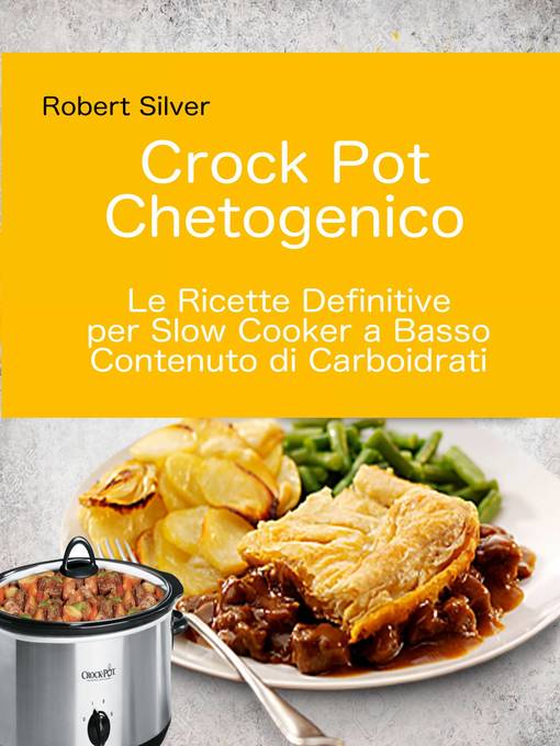 Title details for Crock Pot Chetogenico by Robert Silver - Available